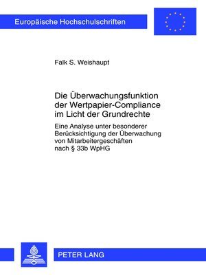 cover image of Die Ueberwachungsfunktion der Wertpapier-Compliance im Licht der Grundrechte